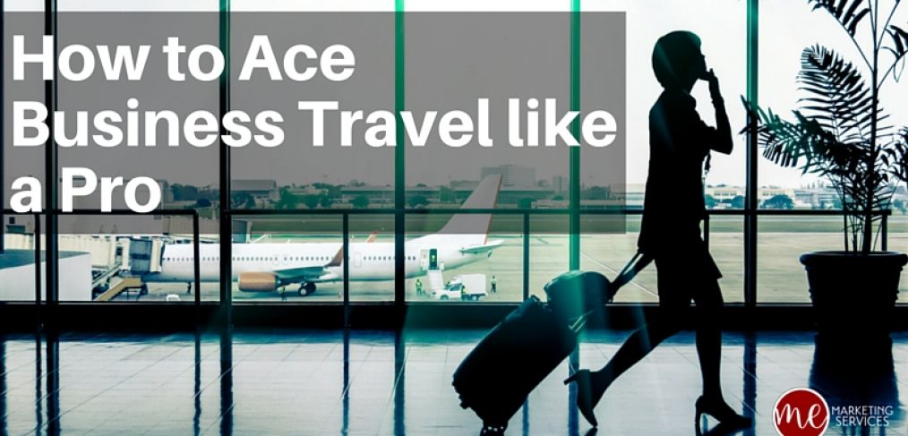 How to Ace Business Travel like a Pro