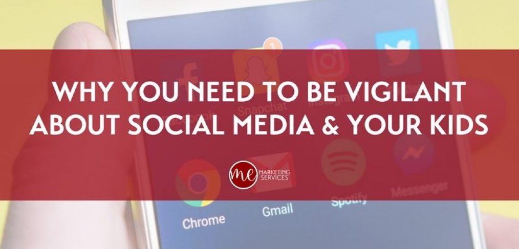 Why You Need to be Vigilant About Social Media and Your Kids